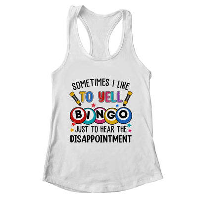 Sometimes I Yell Bingo Funny Lucky Bingo Lover Mom Grandma Shirt & Tank Top | teecentury
