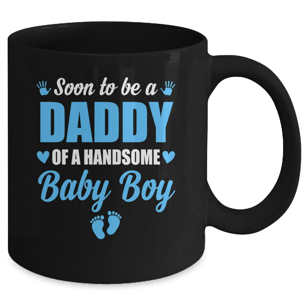 Soon To Be A Daddy Of A Handsome Baby Boy Announcement Mug | teecentury