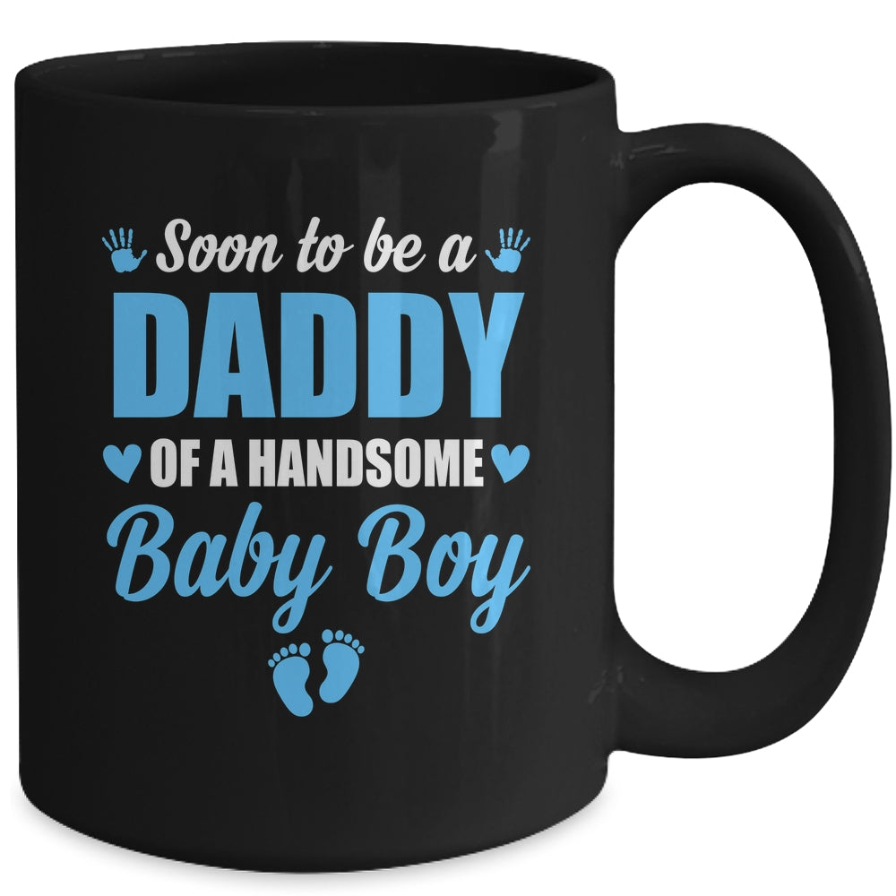 Soon To Be A Daddy Of A Handsome Baby Boy Announcement Mug | teecentury