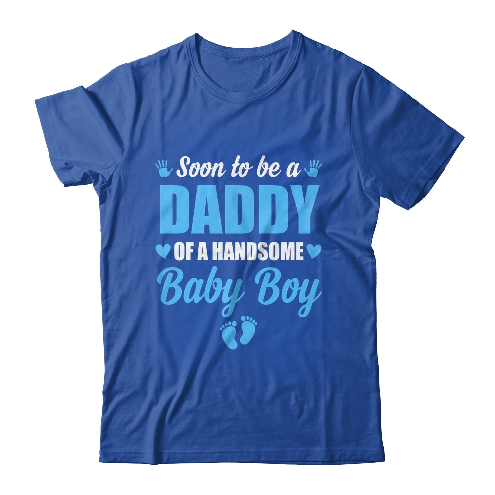 Soon To Be A Daddy Of A Handsome Baby Boy Announcement Shirt & Hoodie | teecentury