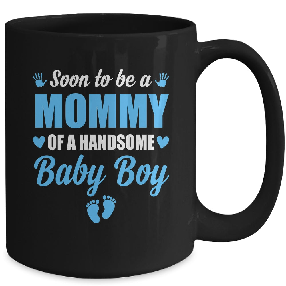 Soon To Be A Mommy Of A Handsome Baby Boy Announcement Mug | teecentury