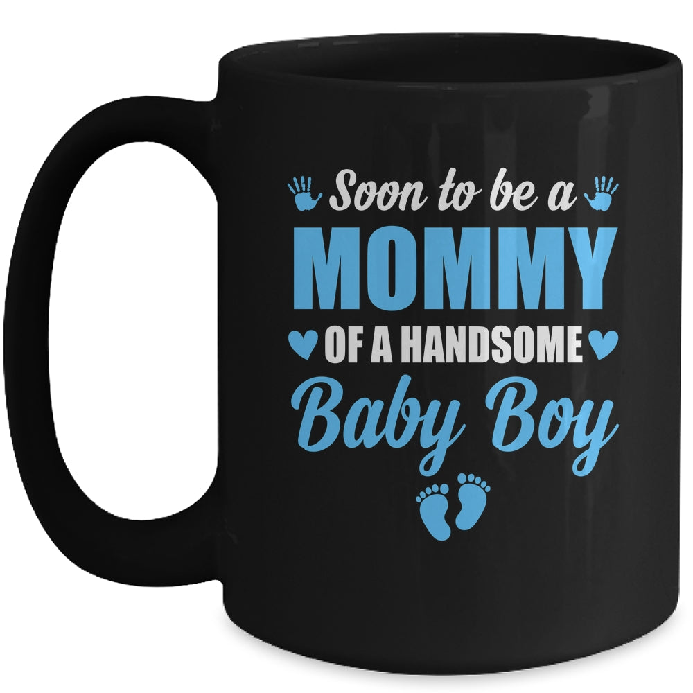 Soon To Be A Mommy Of A Handsome Baby Boy Announcement Mug | teecentury
