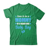 Soon To Be A Mommy Of A Handsome Baby Boy Announcement Shirt & Hoodie | teecentury