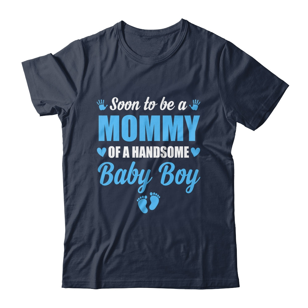 Soon To Be A Mommy Of A Handsome Baby Boy Announcement Shirt & Hoodie | teecentury