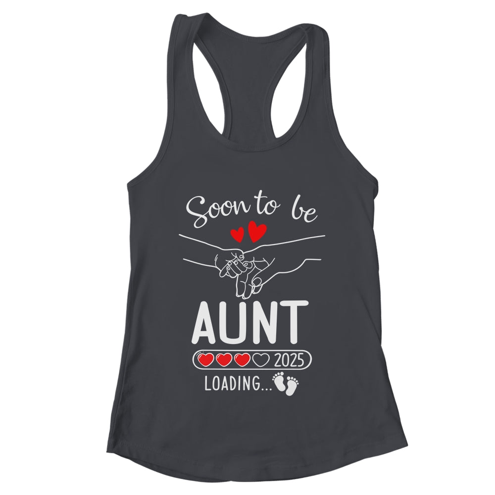 Soon To Be Aunt 2025 Loading Pregnancy Announcement Aunt Shirt & Tank Top | teecentury