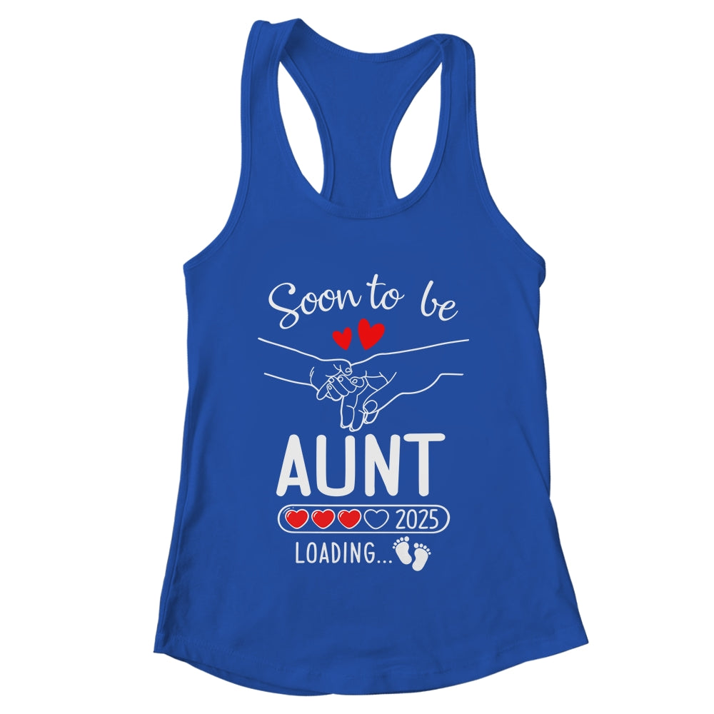 Soon To Be Aunt 2025 Loading Pregnancy Announcement Aunt Shirt & Tank Top | teecentury