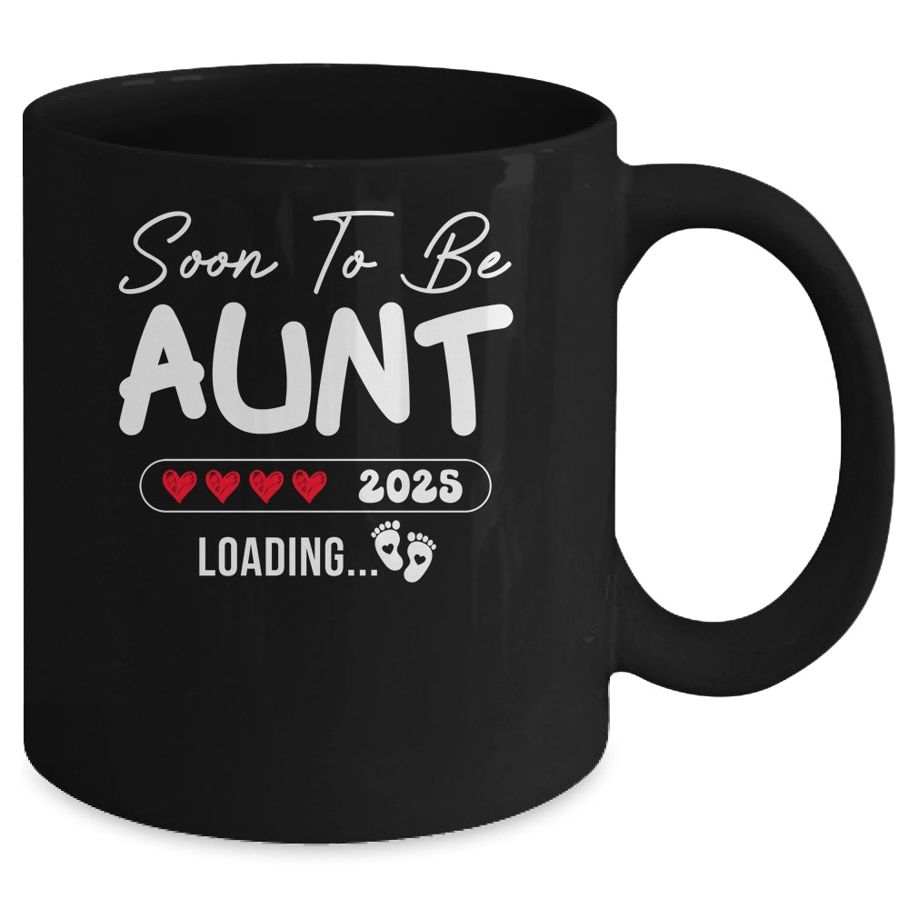 Soon To Be Aunt 2025 Loading Promoted To Aunt Est 2025 Mug | teecentury