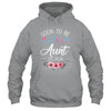Soon To Be Aunt 2026 First Time Pregnancy Announcement Shirt & Tank Top | teecentury