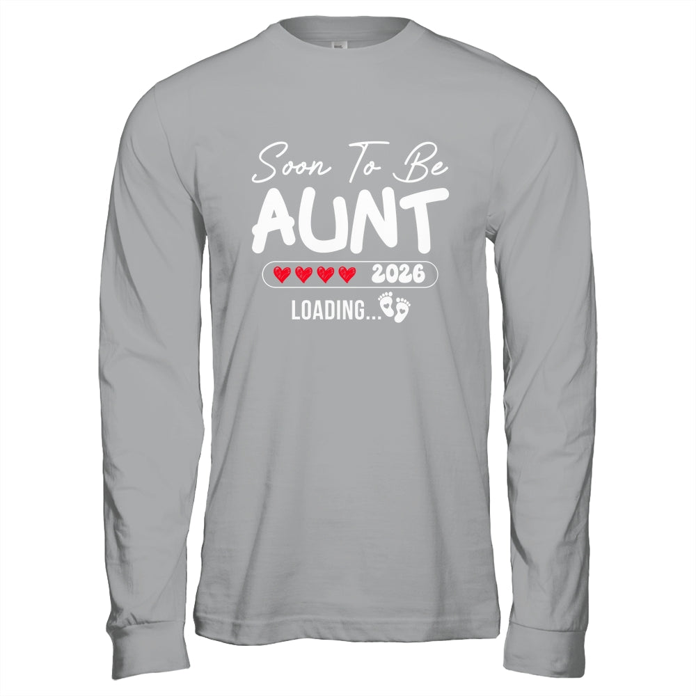 Soon To Be Aunt 2026 Loading Promoted To Aunt Est 2026 Shirt & Hoodie | teecentury