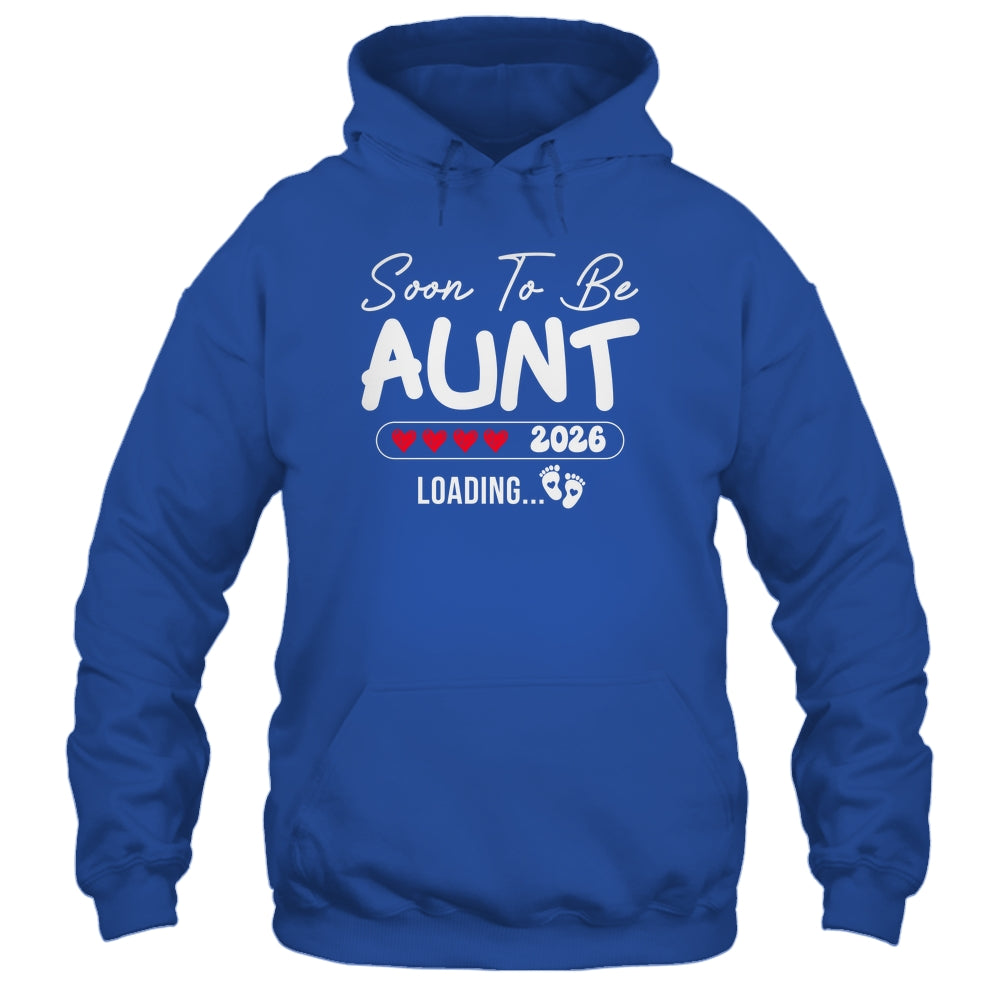 Soon To Be Aunt 2026 Loading Promoted To Aunt Est 2026 Shirt & Hoodie | teecentury