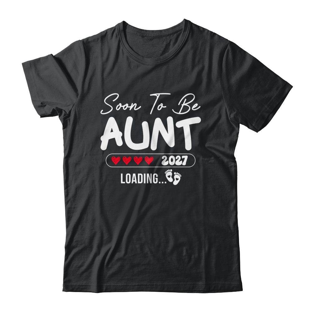 Soon To Be Aunt 2027 Loading Promoted To Aunt Est 2027 Shirt & Tank Top | teecentury