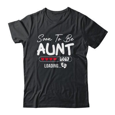 Soon To Be Aunt 2027 Loading Promoted To Aunt Est 2027 Shirt & Tank Top | teecentury
