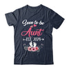 Soon To Be Aunt Est 2024 Mothers Day First Time Aunt Shirt & Tank Top | teecentury