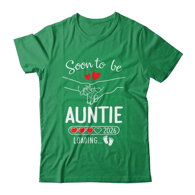 Soon To Be Auntie 2026 Loading Pregnancy Announcement Auntie Shirt & Hoodie | teecentury