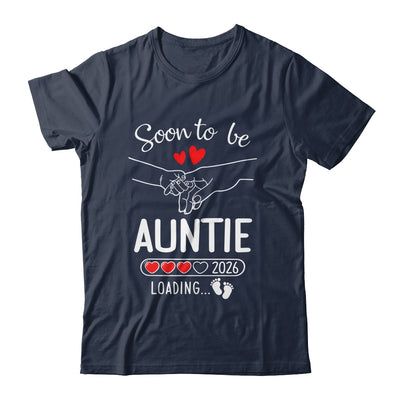 Soon To Be Auntie 2026 Loading Pregnancy Announcement Auntie Shirt & Hoodie | teecentury