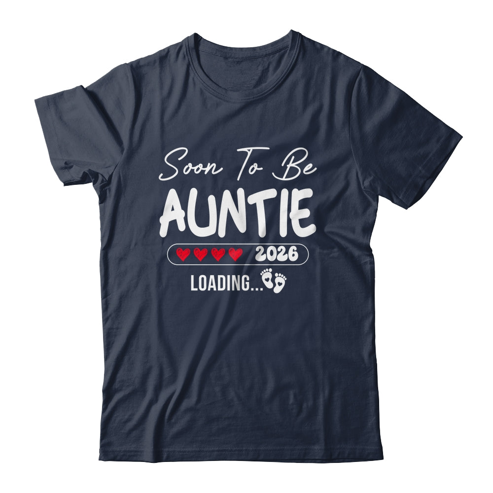 Soon To Be Auntie 2026 Loading Promoted To Auntie Est 2026 Shirt & Hoodie | teecentury