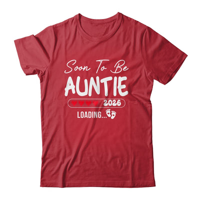 Soon To Be Auntie 2026 Loading Promoted To Auntie Est 2026 Shirt & Hoodie | teecentury