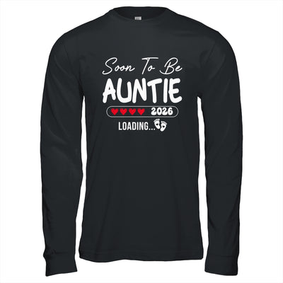 Soon To Be Auntie 2026 Loading Promoted To Auntie Est 2026 Shirt & Hoodie | teecentury