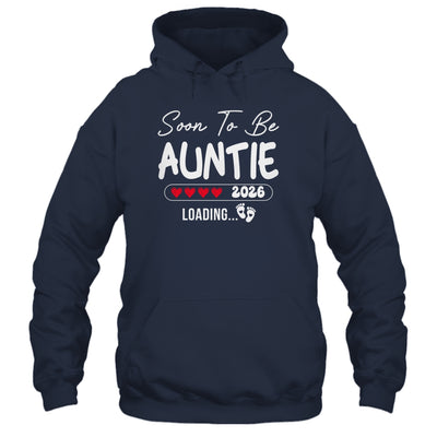 Soon To Be Auntie 2026 Loading Promoted To Auntie Est 2026 Shirt & Hoodie | teecentury