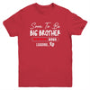 Soon To Be Big Brother 2025 Loading Promoted To Brother Est 2025 Youth Shirt | teecentury