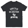 Soon To Be Big Brother 2025 New First Time Brother Youth Shirt | teecentury