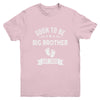 Soon To Be Big Brother 2025 New First Time Brother Youth Shirt | teecentury