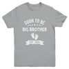 Soon To Be Big Brother 2025 New First Time Brother Youth Shirt | teecentury