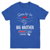 Soon To Be Big Brother 2026 Loading Pregnancy Announcement Brother Youth Shirt | teecentury