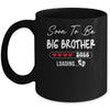 Soon To Be Big Brother 2026 Loading Promoted To Brother Est 2026 Mug | teecentury