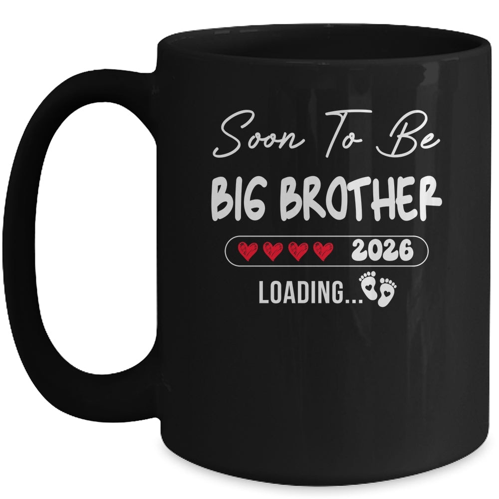 Soon To Be Big Brother 2026 Loading Promoted To Brother Est 2026 Mug | teecentury