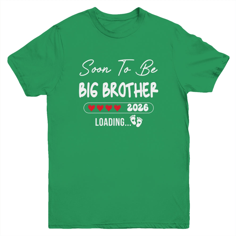 Soon To Be Big Brother 2026 Loading Promoted To Brother Est 2026 Youth Shirt | teecentury