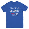Soon To Be Big Brother 2026 Loading Promoted To Brother Est 2026 Youth Shirt | teecentury