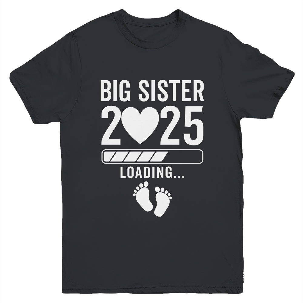 Soon To Be Big Sister 2025 Pregnancy Announcement Loading Youth Shirt Teecentury
