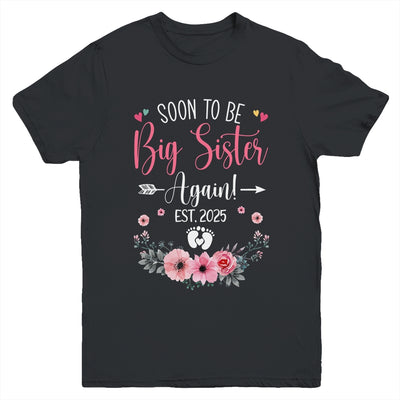 Soon To Be Big Sister Again Est 2025 New Sister Youth Shirt | teecentury