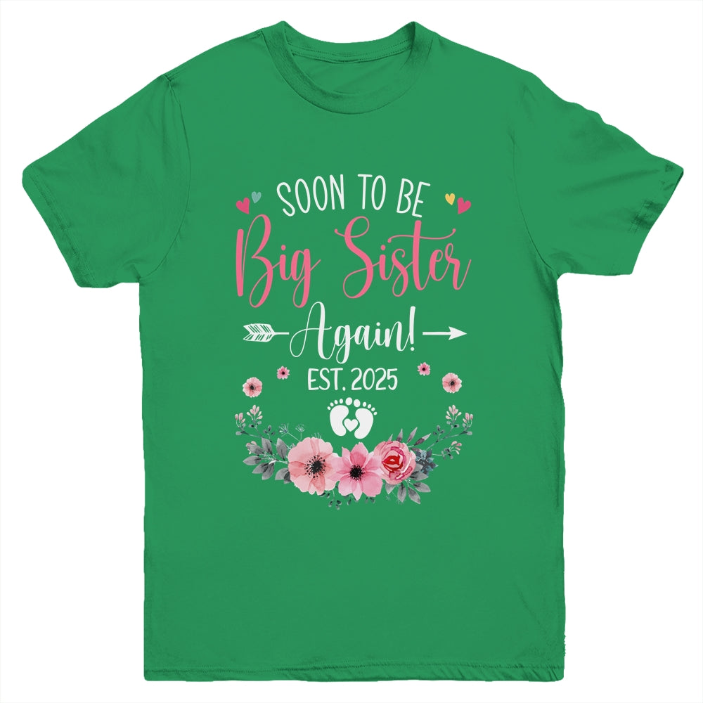 Soon To Be Big Sister Again Est 2025 New Sister Youth Shirt | teecentury