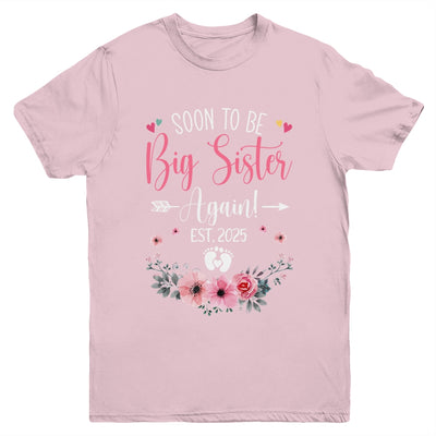 Soon To Be Big Sister Again Est 2025 New Sister Youth Shirt | teecentury