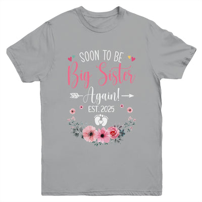 Soon To Be Big Sister Again Est 2025 New Sister Youth Shirt | teecentury