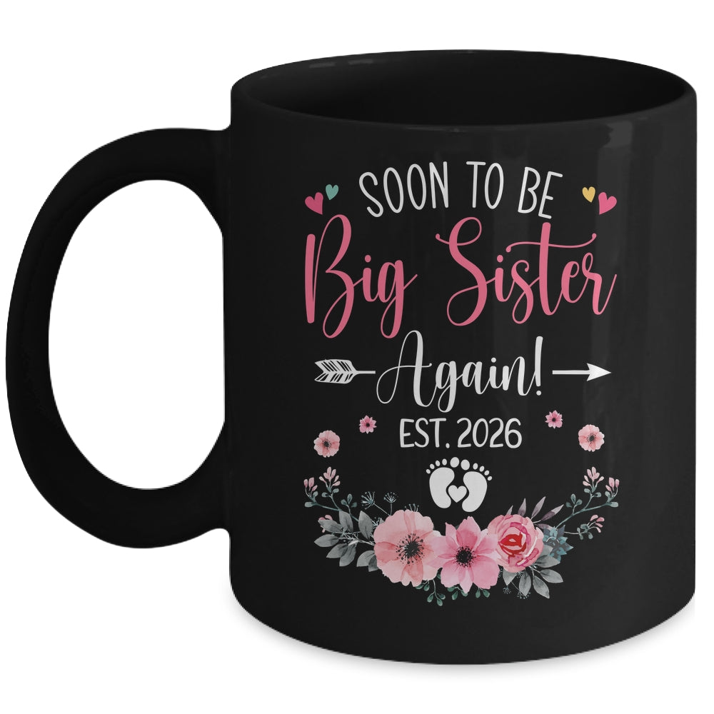 Soon To Be Big Sister Again Est 2026 New Sister Mug | teecentury
