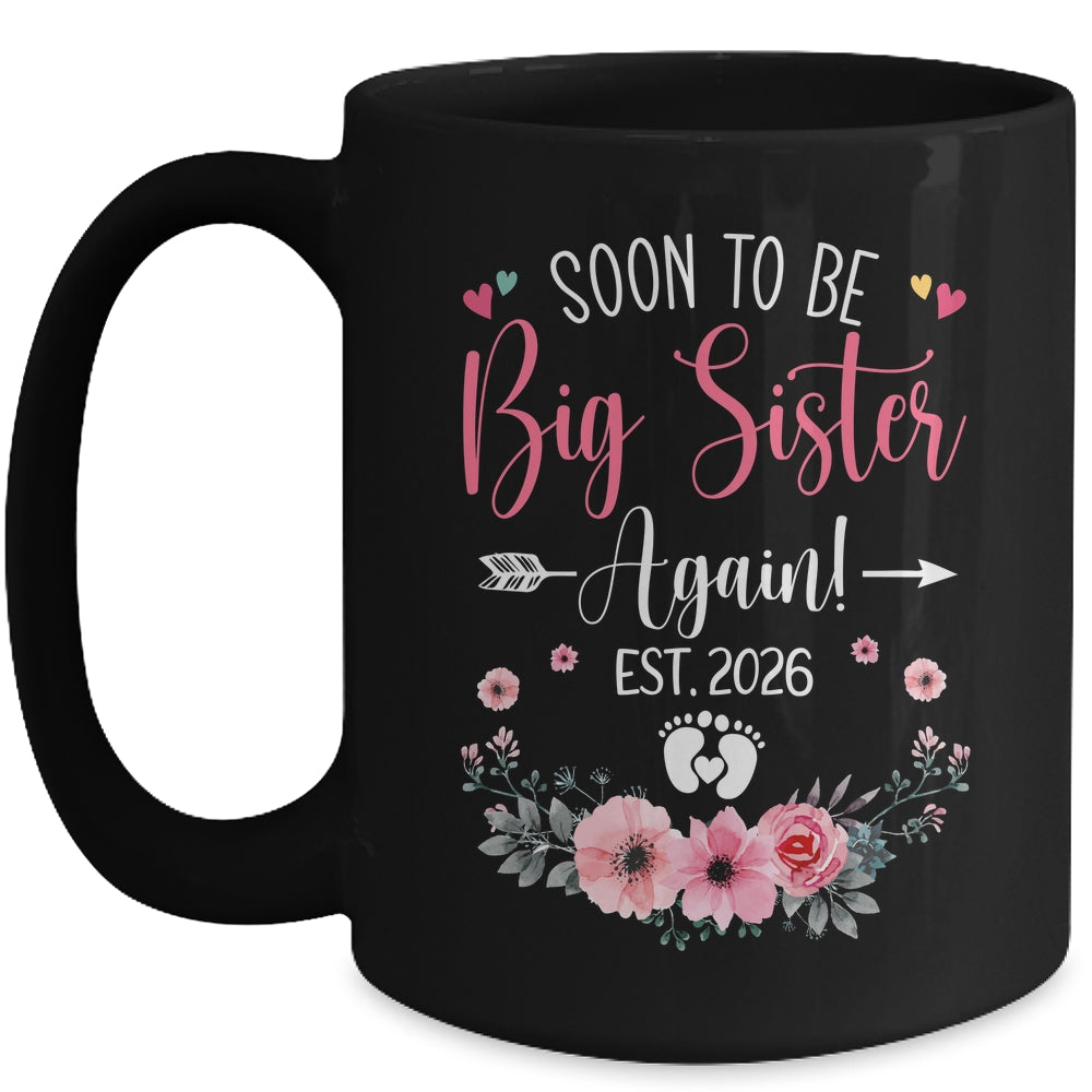 Soon To Be Big Sister Again Est 2026 New Sister Mug | teecentury