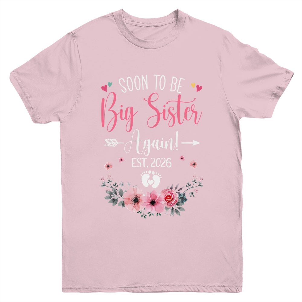 Soon To Be Big Sister Again Est 2026 New Sister Youth Shirt | teecentury