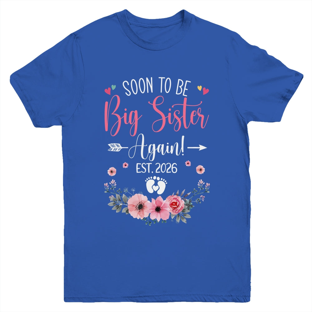 Soon To Be Big Sister Again Est 2026 New Sister Youth Shirt | teecentury