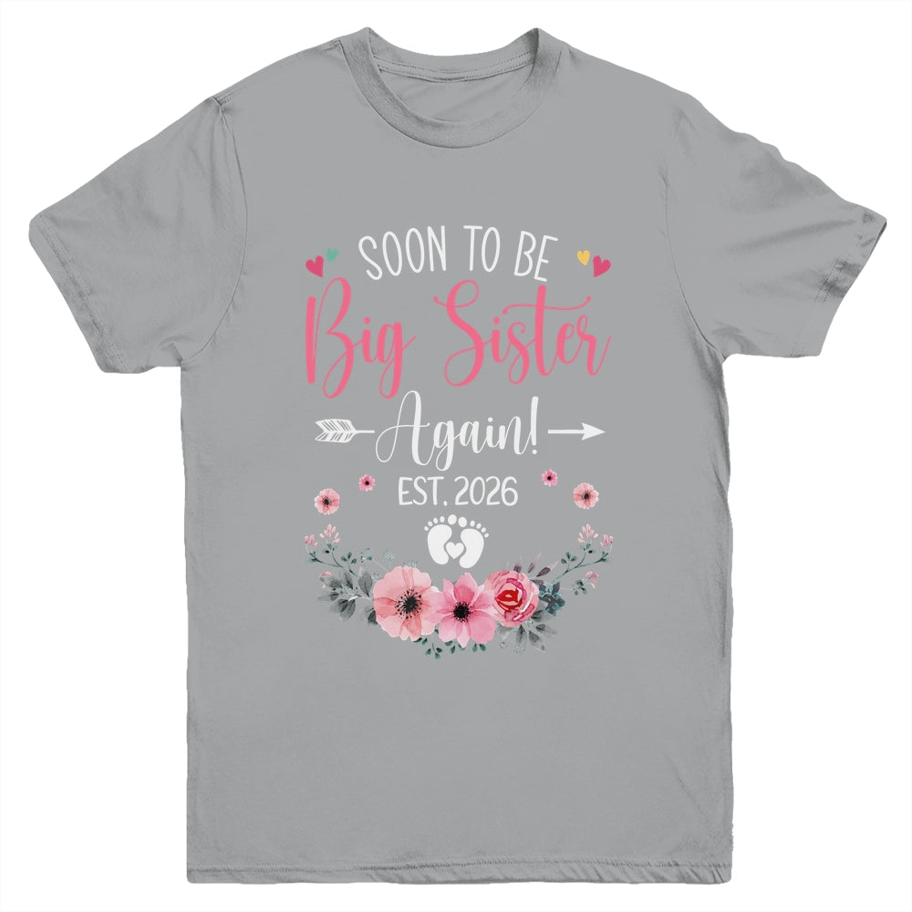 Soon To Be Big Sister Again Est 2026 New Sister Youth Shirt | teecentury