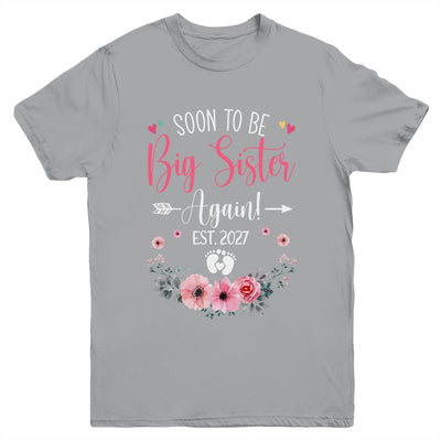 Soon To Be Big Sister Again Est 2027 New Sister Youth Shirt | teecentury