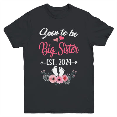 Soon To Be Big Sister Est 2024 New First Time Sister Youth Shirt | teecentury