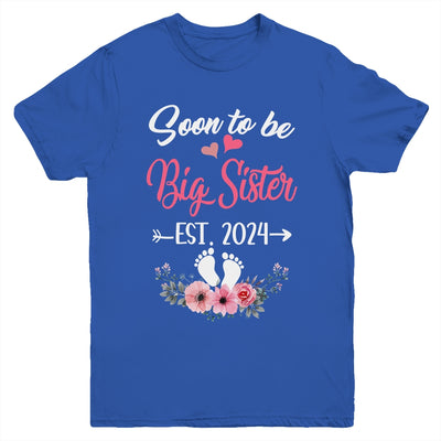Soon To Be Big Sister Est 2024 New First Time Sister Youth Shirt | teecentury
