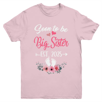 Soon To Be Big Sister Est 2025 New First Time Sister Youth Shirt | teecentury