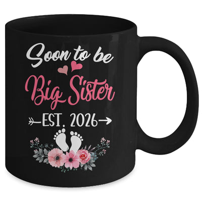 Soon To Be Big Sister Est 2026 New First Time Sister Mug | teecentury