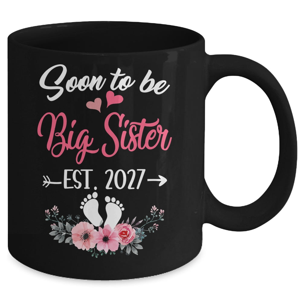 Soon To Be Big Sister Est 2027 New First Time Sister Mug | teecentury