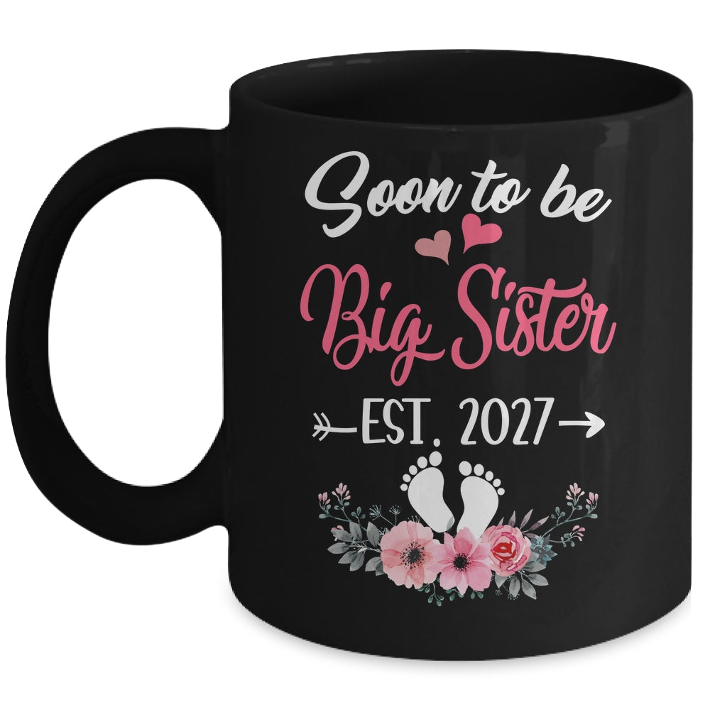 Soon To Be Big Sister Est 2027 New First Time Sister Mug | teecentury