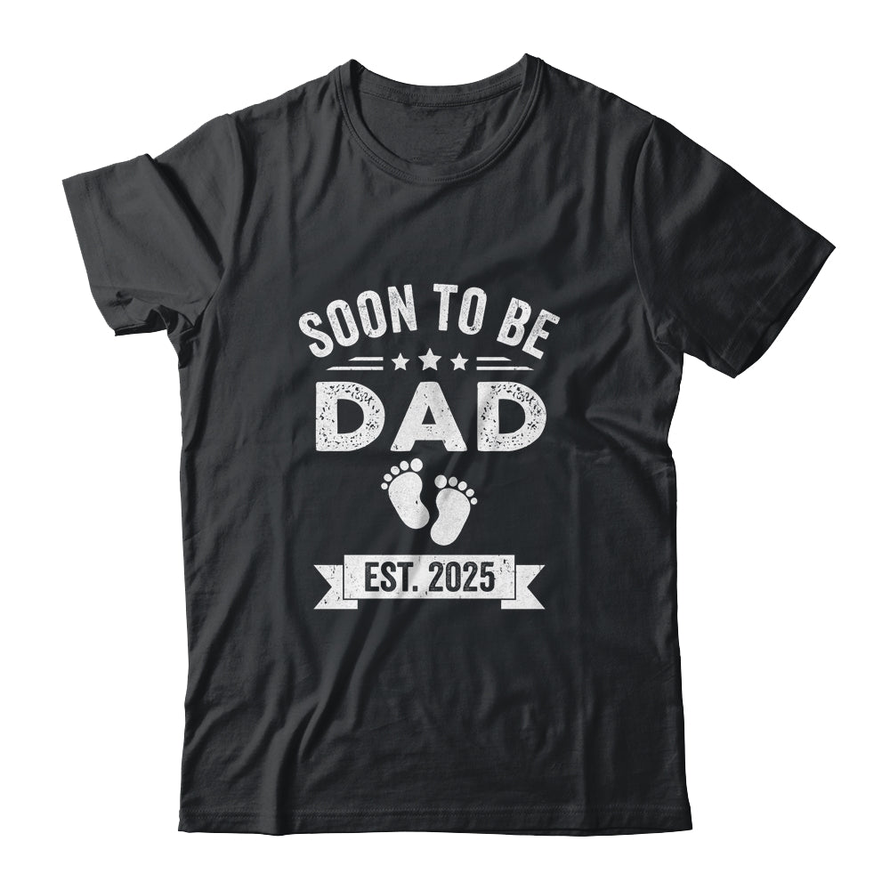 Soon To Be Dad 2025 Fathers Day First Time Daddy Shirt & Hoodie | teecentury